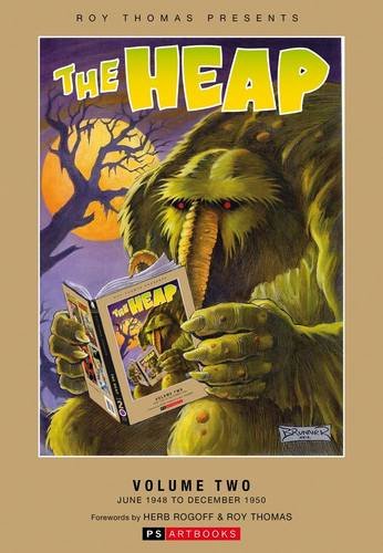 ROY THOMAS PRESENTS THE HEAP 02 HC: No. 2