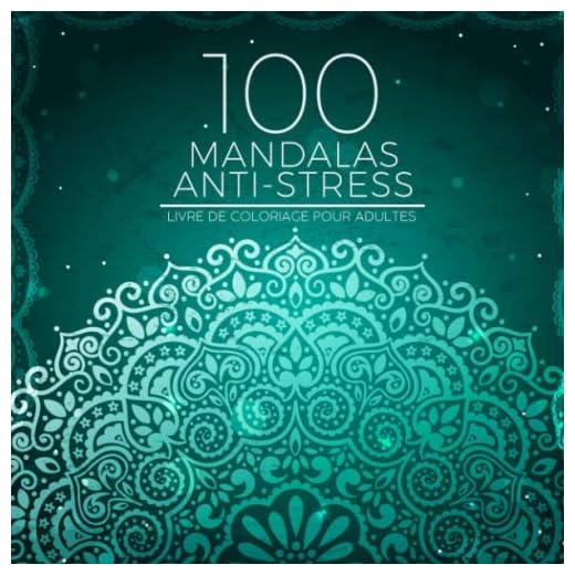 100 Mandalas Anti-Stress (Volume 2): Livre de Coloriage pour Adultes