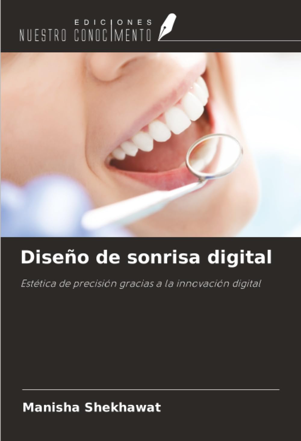 Diseño de sonrisa digital: Estética de precisión gracias a la innovación digital