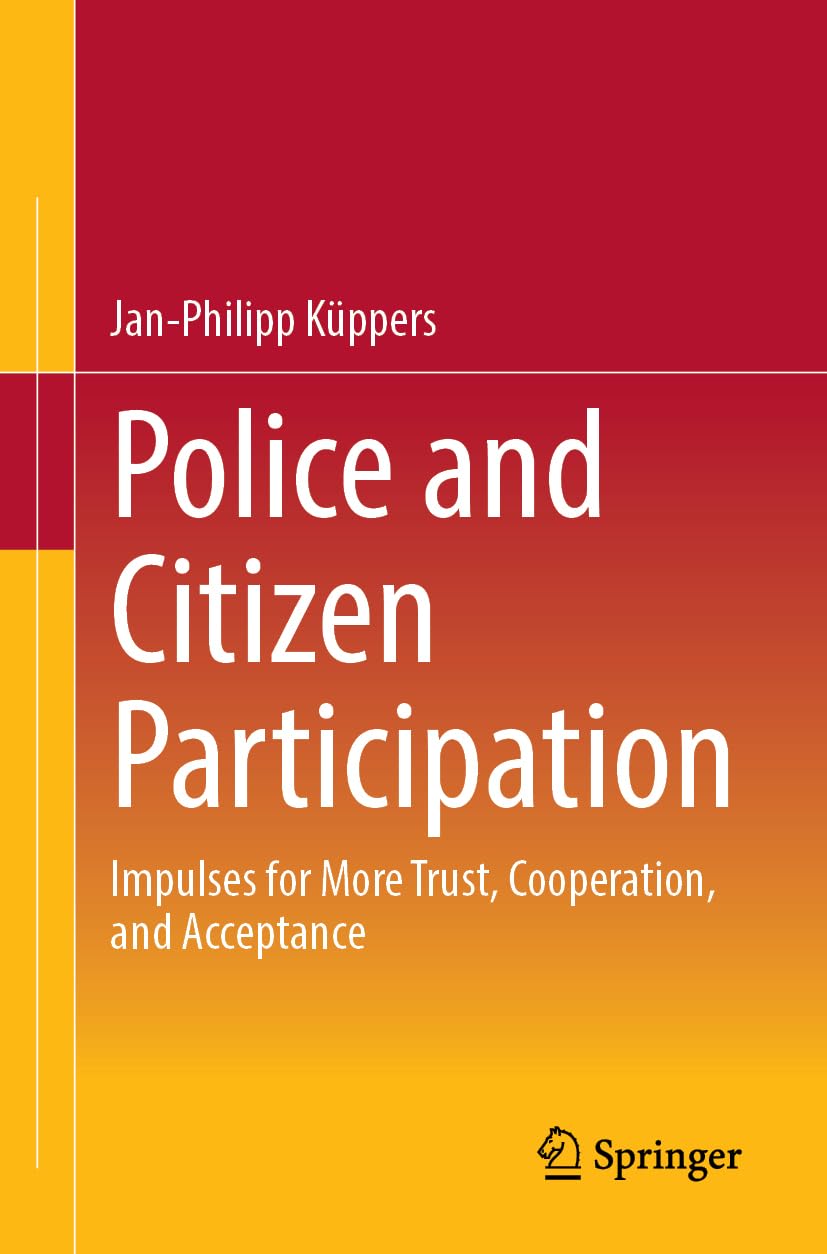 Police and Citizen Participation: Impulses for . Kuppers, Kuppers,**