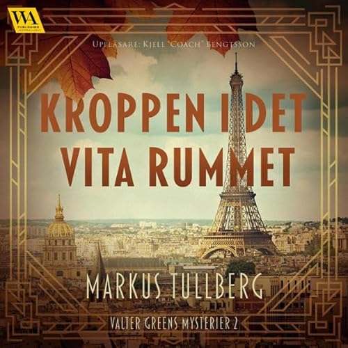Kroppen i det vita rummet Audiolivro Por Markus Tullberg capa