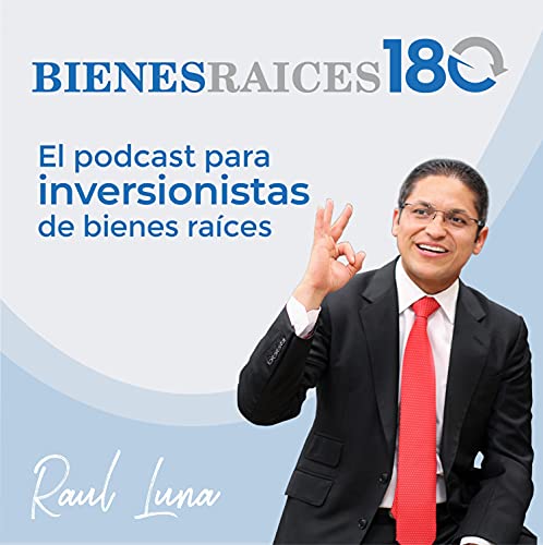 Amazon Bienes Raices 180 El Podcast Para Inversionistas De Amazon Bienes Raices 180 El Podcast Para Inversionistas De