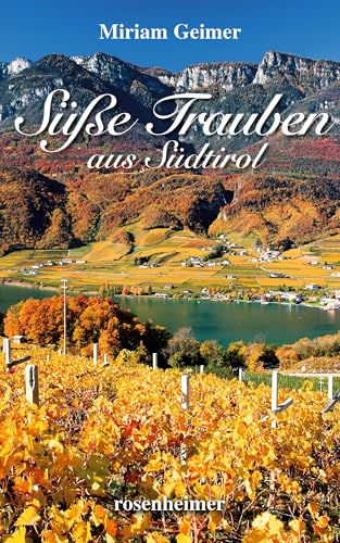 Süße Trauben aus Südtirol