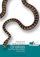 Recognising deadly venomous Snakes from harmless snakes of Sri Lanka 9550081125 Book Cover