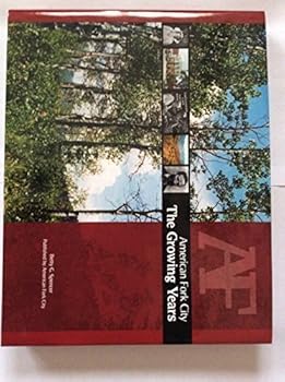 Hardcover American Fork City The Growing Years Book