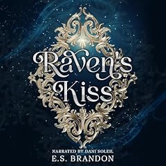Raven's Kiss Audiolibro Por E.S. Brandon arte de portada