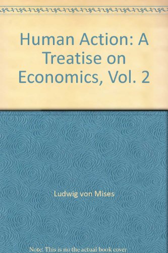 Human Action: A Treatise on Economics, Vol. 2 0865976759 Book Cover