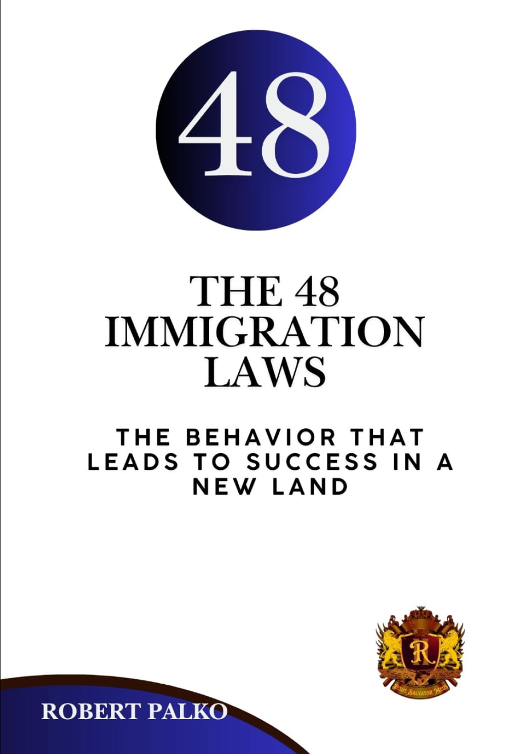 The 48 Immigration Laws