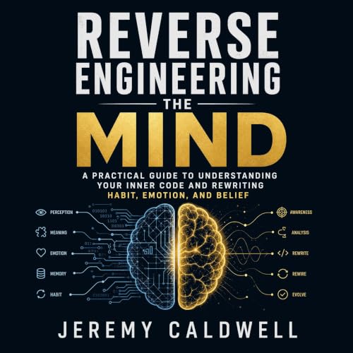 Diseño de la portada del título Reverse Engineering the Mind: A Practical Guide to Understanding Your Inner Code and Rewritin
