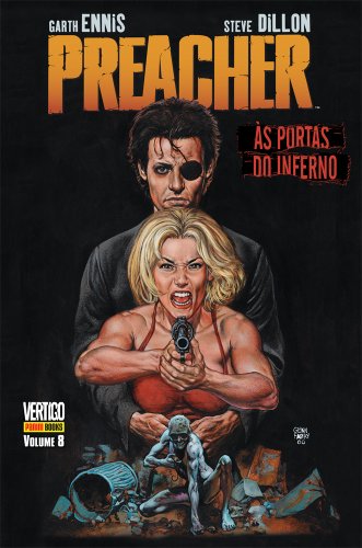 Preacher - Às Portas do Inferno - Volume 8