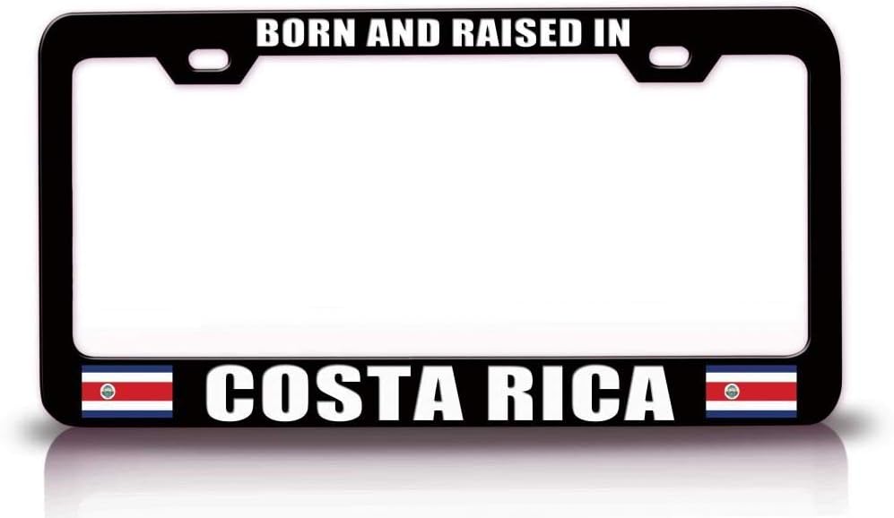 Born and Raised in Costa RICA Flag Metal Car SUV Truck License Plate Frame Bl m4