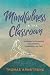 Mindfulness in the Classroom: Strategies for Promoting Concentration, Compassion, and Calm