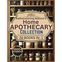 Rediscovering Nature&rsquo;s Home Apothecary Collection