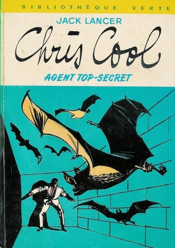 livre Chris Cool agent top secret : Collection : Bibliothèque verte cartonnée & illustrée n° 406 : 1ère édition Hachette de 1969 en photo