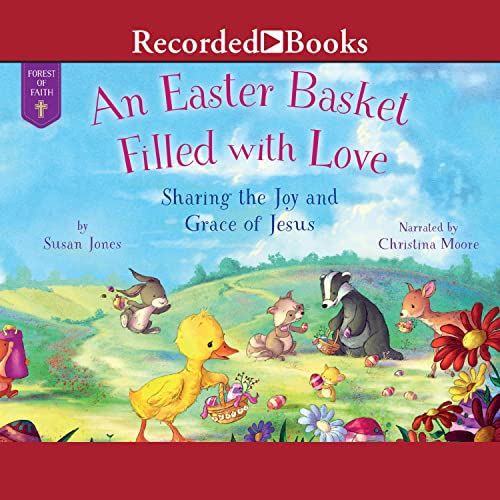 An Easter Basket Filled with Love by Susan Jones, Lee Holland - illustrator episode artwork