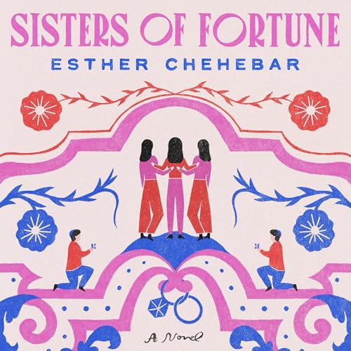Sisters of Fortune by Esther Chehebar episode artwork