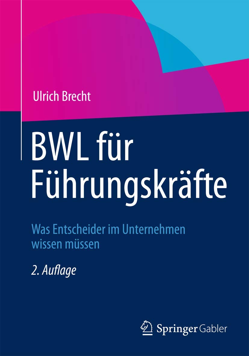 BWL für Führungskräfte: Was Entscheider im Unternehmen wissen müssen