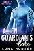 Alien Guardian's Baby (Scifi Alien Romance) (Zoran Warriors)