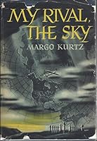 My rival, the sky, B0007E0BIA Book Cover
