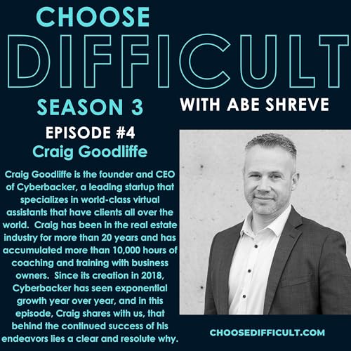 Choose Difficult With Craig Goodliffe