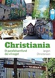 christiania zermatt speisekarte  Christiania: Et parallelsamfund der vil noget