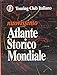 Nuovissimo atlante storico mondiale
