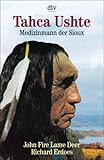 Tahca Ushte: Medizinmann der Sioux