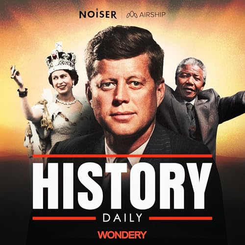 History Daily Airship Noiser Wondery Audible Books