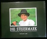  Die Steiermark. Naturerlebnisse auf den Spuren Peter Roseggers - Zitate von Peter Rossegger