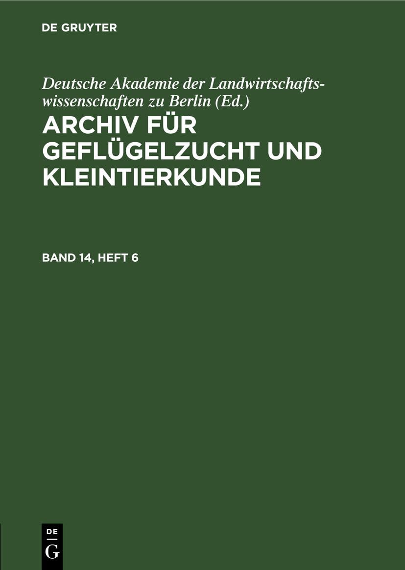 Archiv für Geflügelzucht und Kleintierkunde. Band 14, Heft 6