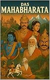 Das Mahabharata: Nacherzählt für Kinder