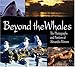 Beyond the Whales: The Photographs and Passions of Alexandra Morton