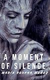 the moment of silence steam  A Moment of Silence (English Edition)