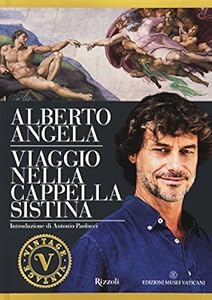 Vedi scheda su Amazon Viaggio nella cappella Sistina. Ediz. illustrata