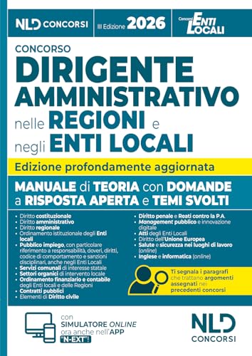 Manuale per i concorsi da dirigente amministrativo nelle regioni e negli enti locali, con domande a risposta aperta e temi svolti 2026