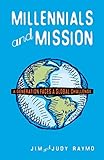 Millennials and Mission: A Generation Faces a Global Challenge