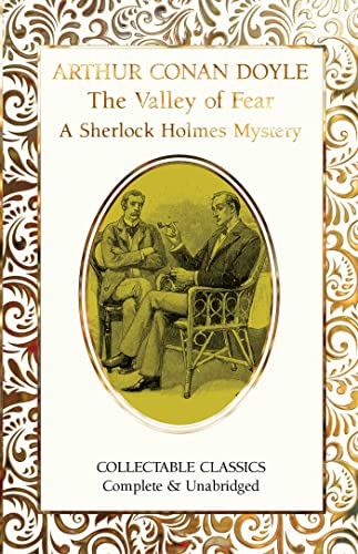The Valley of Fear (A Sherlock Holmes Mystery) (Flame Tree Collectable Classics)