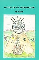 A Story of the Dreamcatcher 1883821118 Book Cover