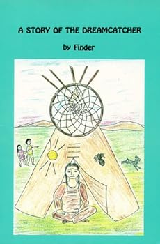Paperback A Story of the Dreamcatcher Book