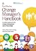 The Effective Change Manager's Handbook: Essential Guidance to the Change Management Body of Knowledge