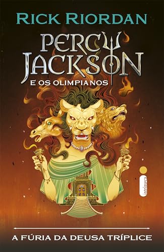 A fúria da deusa tríplice: Série Percy Jackson e os olimpianos (Percy Jackson e os olimpianos: As aventuras do último ano Livro 2)