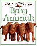 Baby Animals (Eye Openers)