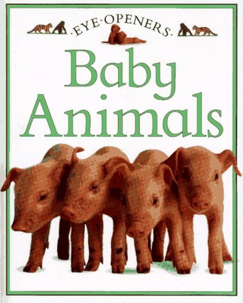 Baby Animals (Eye Openers): Royston, Angela, Cradock-Watson