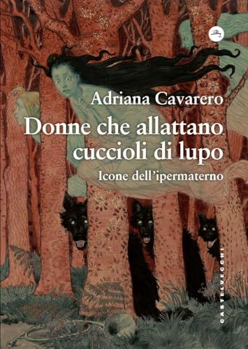 Portada de Donne che allattano cuccioli di lupo. Icone dell’ipermaterno