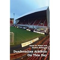 Dunfermline Athletic On This Day