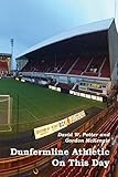 Dunfermline Athletic On This Day