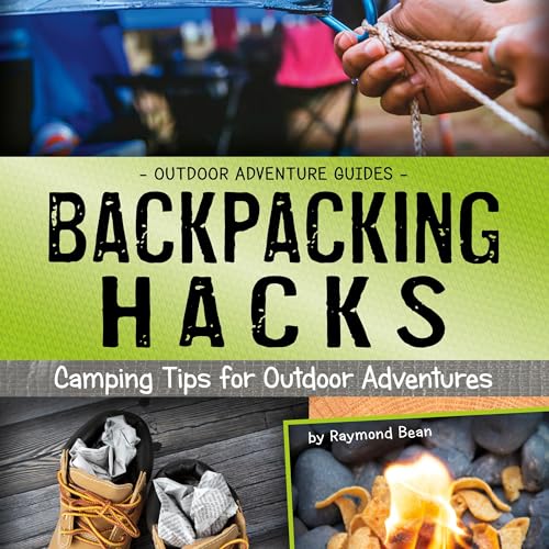 Backpacking Hacks: Camping Tips for Outdoor Adventures by Raymond Bean episode artwork