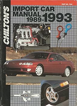 Chilton's Import Car Repair Manual 1989-1993 (Chilton's Import Auto Service Manual)