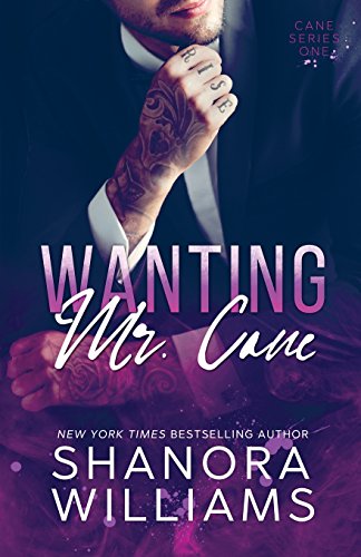 Wanting Mr. Cane (Cane #1)