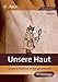 Produktbild Unsere Haut: Lernen an Stationen im Biologieunterricht (5. bis 10. Klasse)